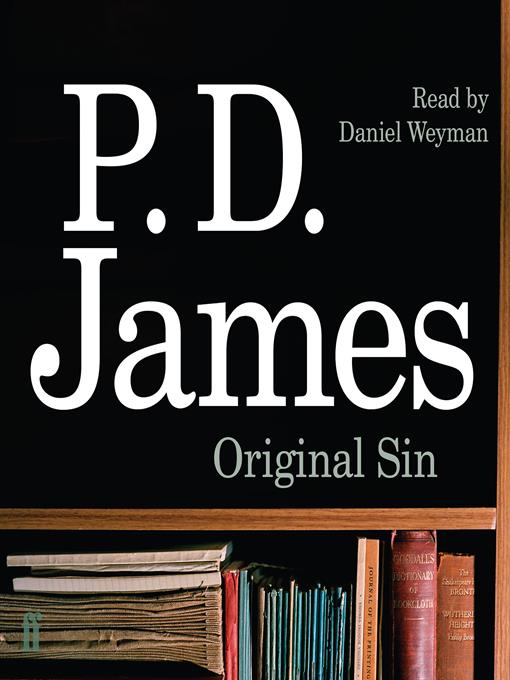 Title details for Original Sin by P.D. James - Available